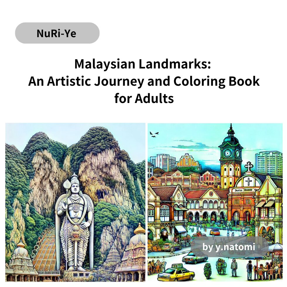 Malaysian Landmarks: An Artistic Journey and Coloring Book for Adults