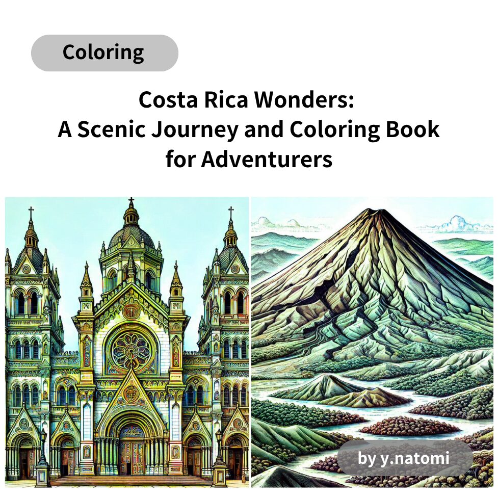 Costa Rica Wonders: A Scenic Journey and Coloring Book for Adventurers