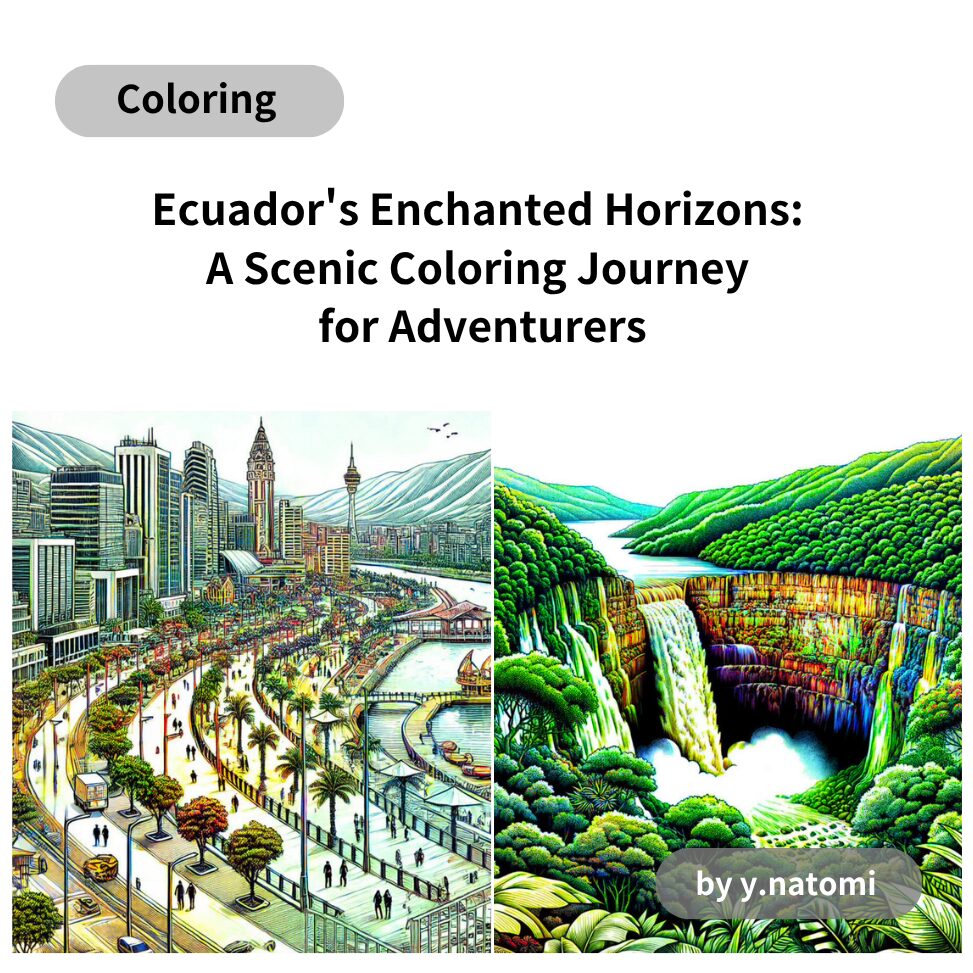 Ecuador's Enchanted Horizons: A Scenic Coloring Journey for Adventurers