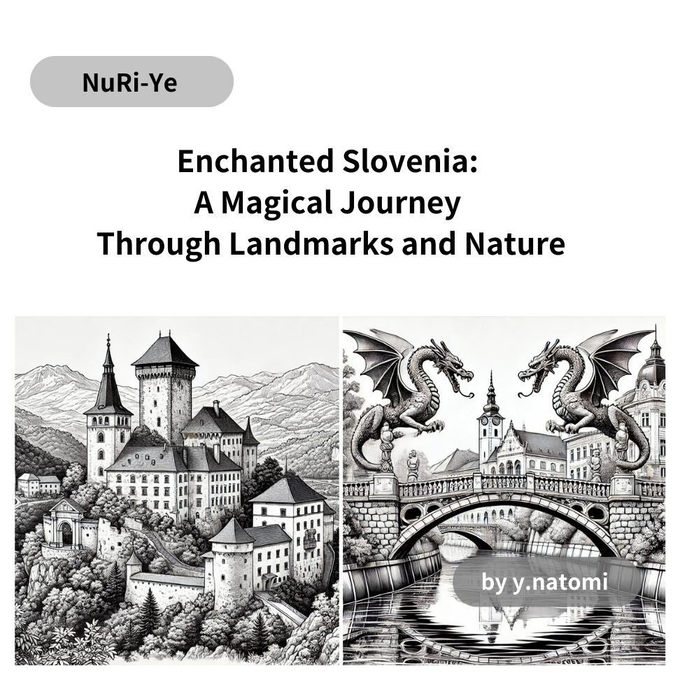 Enchanted Slovenia: A Magical Journey Through Landmarks and Nature