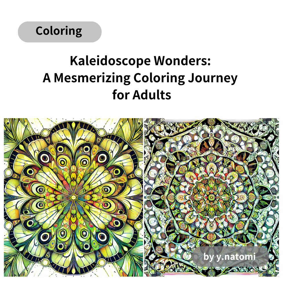 Kaleidoscope Wonders: A Mesmerizing Coloring Journey for Adults