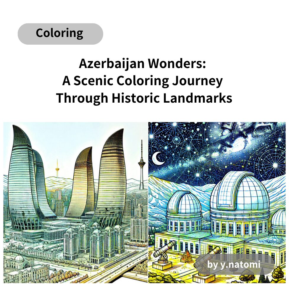 Azerbaijan Wonders: A Scenic Coloring Journey Through Historic Landmarks