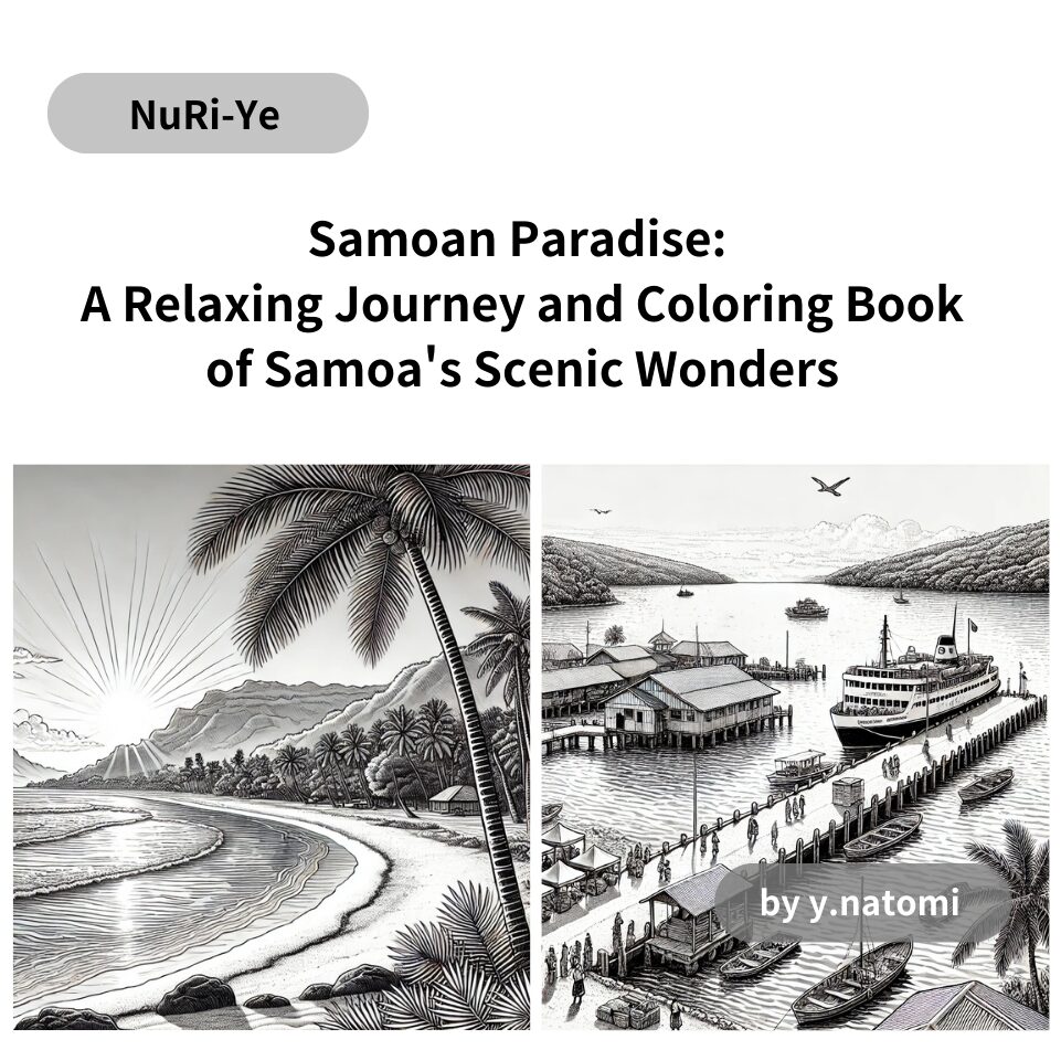 Samoan Paradise: A Relaxing Journey and Coloring Book of Samoa's Scenic Wonders