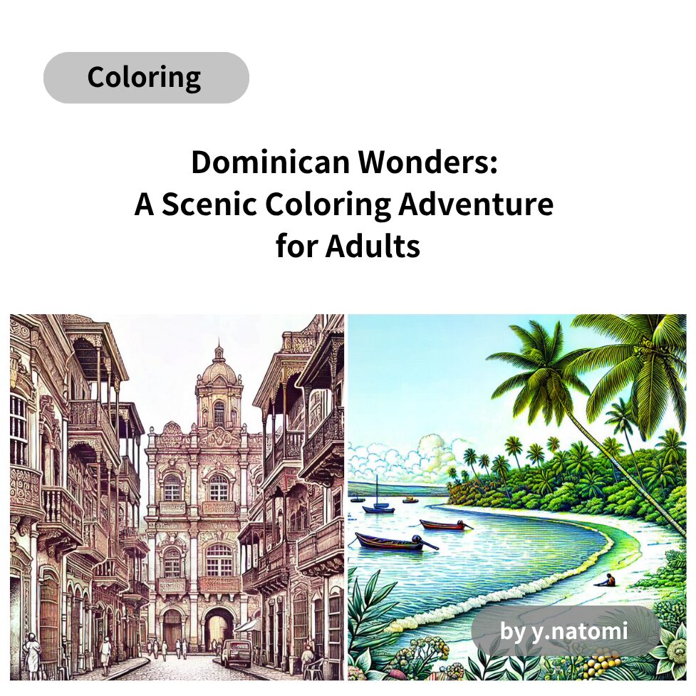 Dominican Wonders: A Scenic Coloring Adventure for Adults