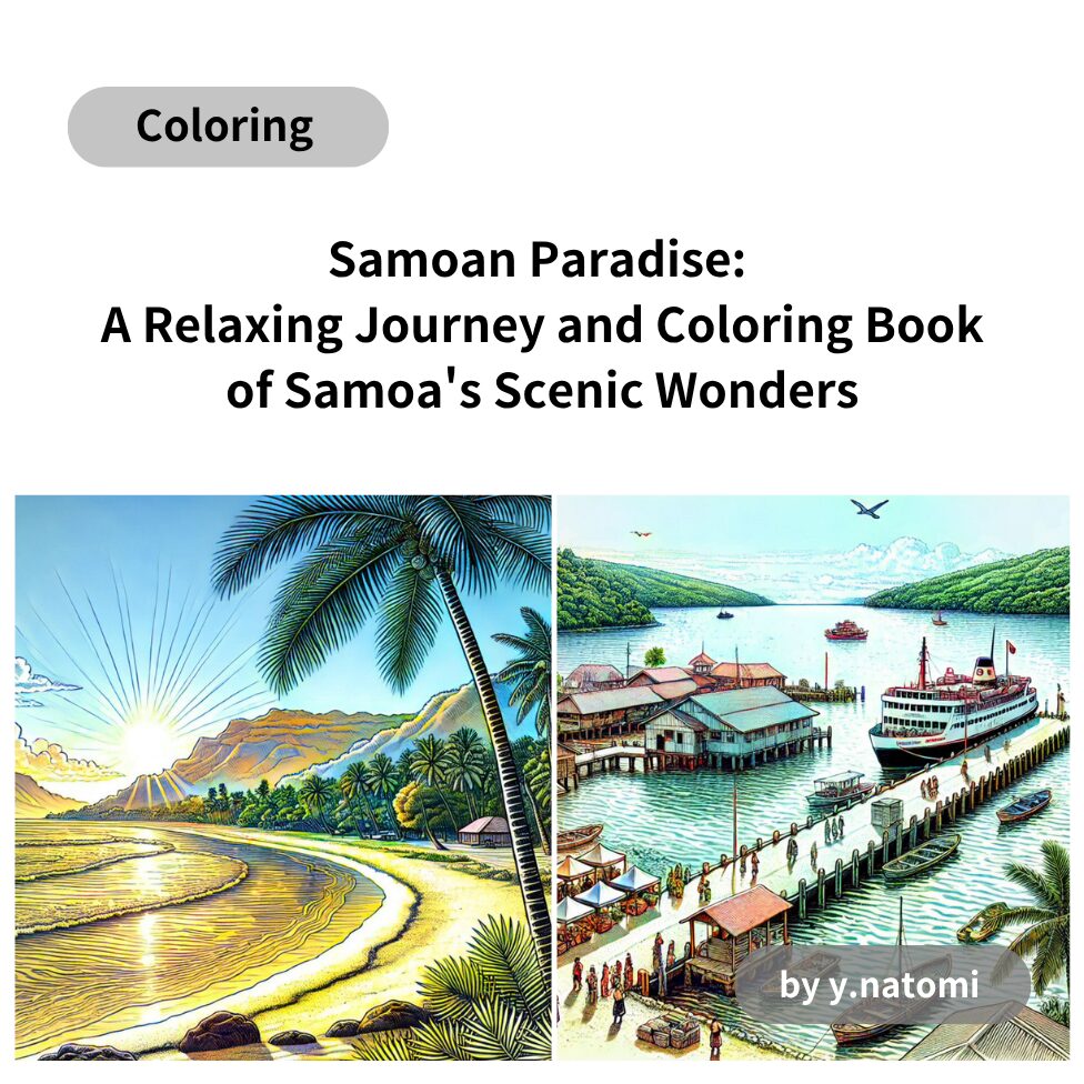 Samoan Paradise: A Relaxing Journey and Coloring Book of Samoa's Scenic Wonders