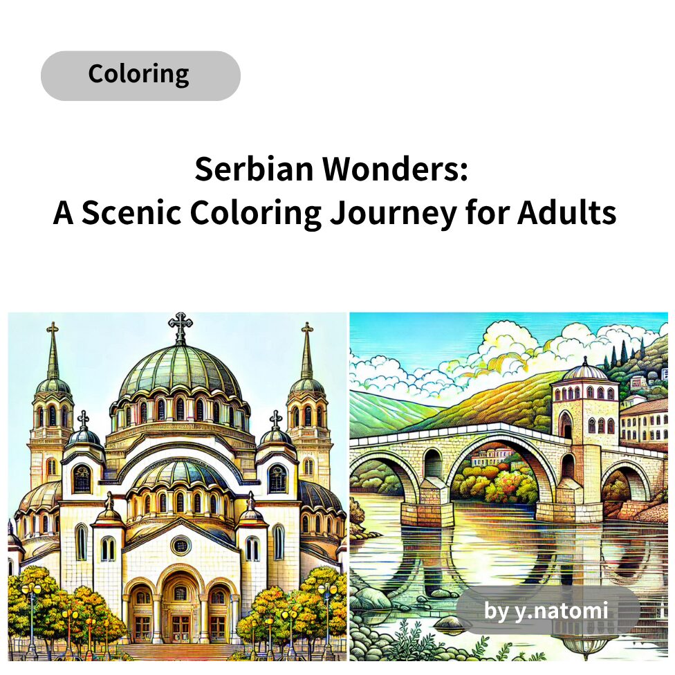 Serbian Wonders: A Scenic Coloring Journey for Adults