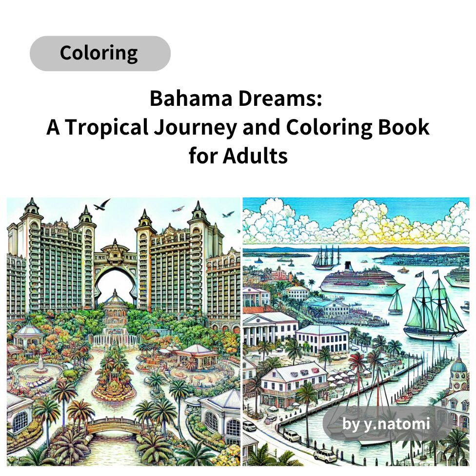 Bahama Dreams: A Tropical Journey and Coloring Book for Adults